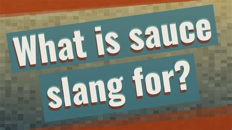 sauce slang